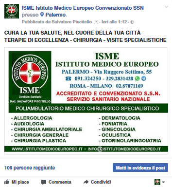 ISME - Istituto Medico Europeo Palermo, Direttore Sanitario Salvatore Piscitello, CONVENZIONATO SSN SERVIZIO SANITARIO NAZIONALE, Allergologia e Immunologia clinica, Audiologia, Chirurgia Ambulatoriale, Chirurgia Estetica, Chirurgia Funzionale ed estetica del naso, Chirurgia Generale, Chirurgia Laparoscopica, Chirurgia Plastica e Ricostruttiva, Foniatria, Ginecologia ed Ostetricia, Otorinolaringoiatria e Chirurgia Cervico - Facciale, Otorinolaringoiatria Pediatrica, CONVENZIONATO PALERMO, SSN PALERMO, MUTUA